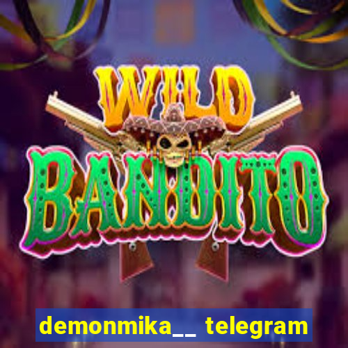 demonmika__ telegram